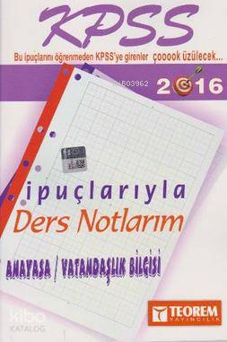2016 KPSS Anayasa İpuçlarıyla Ders Notlarım