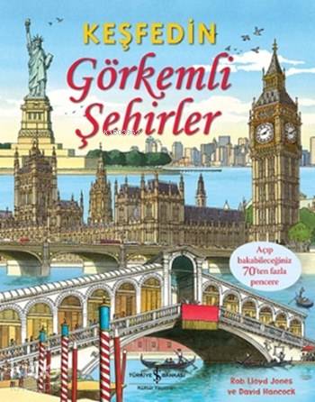  Keşfedin Görkemli Şehirler (Ciltli) | Keşfedin Görkemli Şehirler (Ciltli) | Rob Lloyd Jones | Muzaffer Özgüleş | Türkiye İş Bankası Kültür Yayınları | 9786053320838 