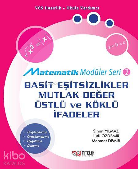 Basit Eşitsizlikler Mutlak Değer Üstlü ve Köklü İfadeler