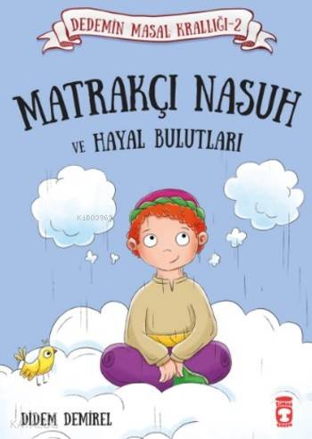 Matrakçı Nasuh ve Hayal Bulutları | Didem Demirel | Timaş Çocuk | 9786050824834 | 