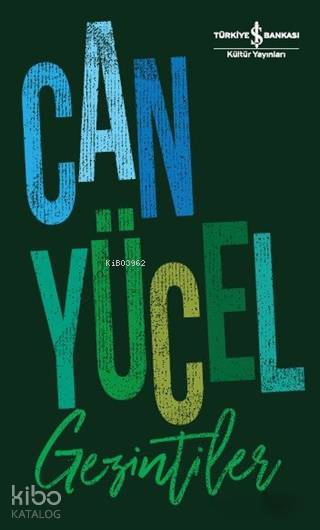  Gezintiler | Can Yücel | Ruken Kızıler | Türkiye İş Bankası Kültür Yayınları | 9786052952924 | 