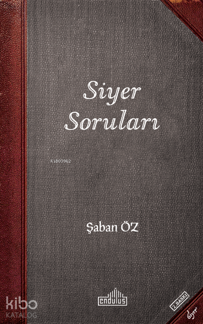 Siyer Soruları Şaban Öz Kitaplığı 14 | Siyer Soruları Şaban Öz Kitaplığı 14 | Şaban Öz | Endülüs Yayınları | 9786052105139 