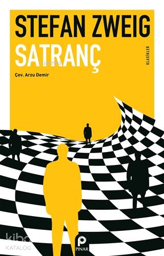  Satranç | Satranç | Stefan Zweig | Arzu Demir | Pınar Yayınları | 9789753525299 
