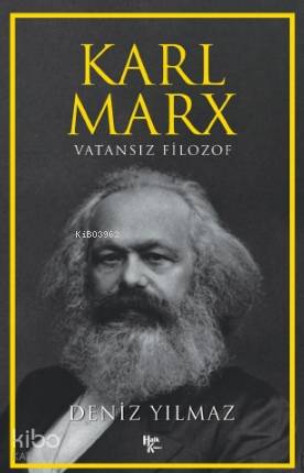  Karl Max Vatansız Filozof | Deniz Yılmaz | Halk Kitabevi | 9786257658461 | 