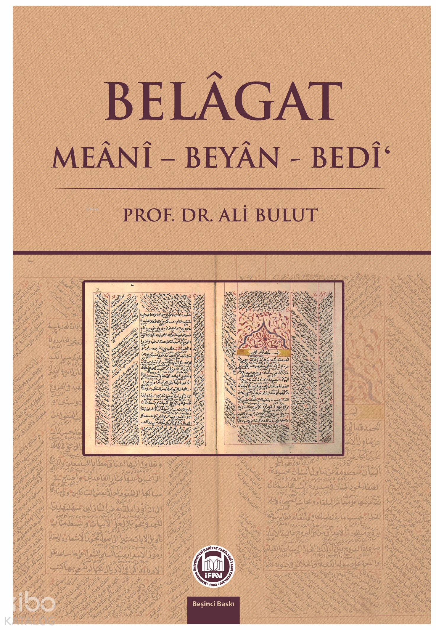  Belagat Meani Beyan Bedi | Belagat Meani Beyan Bedi | Ali Bulut | M Ü İlahiyat Fakültesi Vakfı Yayınları | 9789755483023 