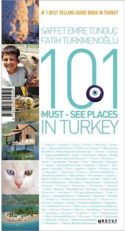  101 Must See Places In Turkey 1 Best Selling Guide Book In Turkey | Fatih TürkmenoğluSaffet Emre Tonguç | Fatih Türkmenoğlu | Saffet Emre Tonguç | Boyut Yayın Grubu | 9789752304505 | 