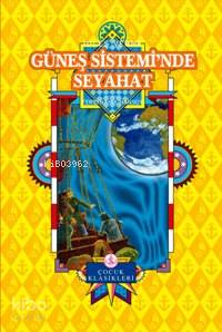  Güneş Sistemine Seyahat | Güneş Sistemine Seyahat | Jules Verne | Ferid Namık Hansoy | Türkiye İş Bankası Kültür Yayınları | 9789944881944 