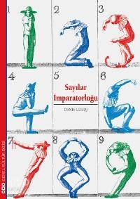  Sayılar İmparatorluğu | Denis Guedj | Ömer Aygün | Korkut E Erdur | Banu Çimen | İncilay Yılmazyurt | Yapı Kredi Yayınları ( YKY ) | 9789750813399 | 