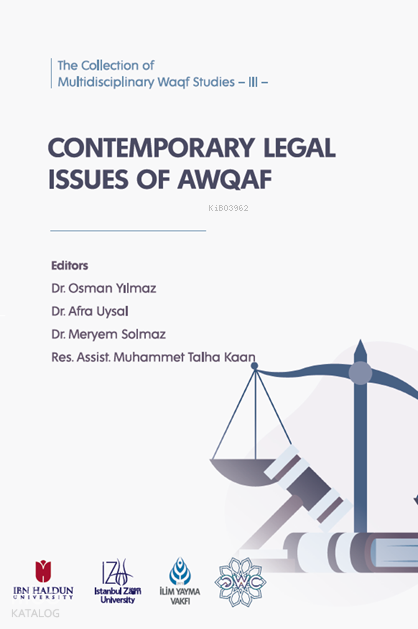 The Collection of Multidisciplinary Waqf Studies -III- Contemporary Legal Issues of Awqaf