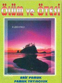  Ölüm ve Ötesi (Kıyamet 002 Roman Boy) | İmamı Şarani | Arif Pamuk | Pamuk Yayıncılık | 9789756594032 | 
