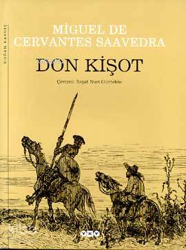  Don Kişot (Ciltli) | Don Kişot (Ciltli) | Miguel De Cervantes Saavedra | Reşat Nuri Güntekin | Editör Onca Tapınç Tasarım Nahide Dikel Resimleyen Gustave Dore Grafik Uyg Süreyya Erdoğan | Yapı Kredi Yayınları ( YKY ) | 9789750805666 