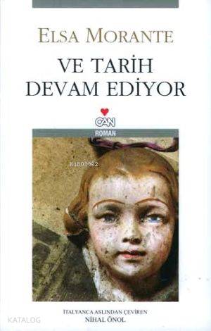  Ve Tarih Devam Ediyor | Elsa Morante | Nihal Önol | Can Yayınları | 9789750711046 | 