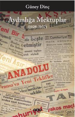  Aydınlığa Mektuplar (1928 1937) | Aydınlığa Mektuplar (1928 1937) | Güney Dinç | Yapı Kredi Yayınları ( YKY ) | 9789750818059 