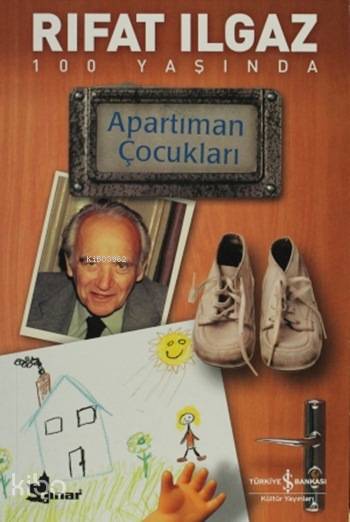  Apartıman Çocukları | Apartıman Çocukları | Rıfat Ilgaz | Ruken Kızıler | Birol Bayram | Meltem Savcı | Türkiye İş Bankası Kültür Yayınları | 9786053600411 