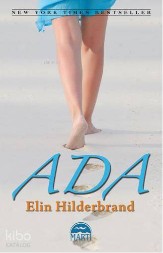  Ada | Ada | Elin Hilderbrand | Selim Yeniçeri | Şahin Güç | Martı Yayınları | 9786054335657 