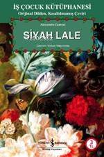  Siyah Lale | Siyah Lale | Alexandre Dumas | Volkan Yalçıntoklu | Türkiye İş Bankası Kültür Yayınları | 9789944886949 