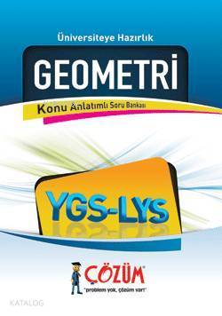 Üniversiteye Hazırlık| Çözüm YGS - LYS Geometri Konu Anlatımlı Soru Bankası