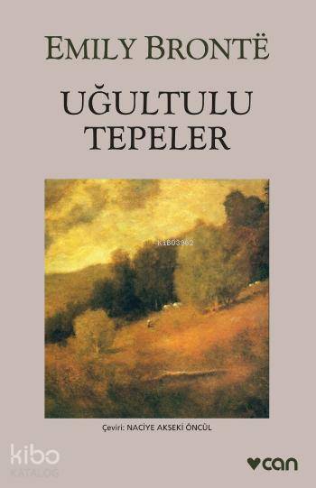  Uğultulu Tepeler | Emily Jane Bronte | Naciye Akseki Öncül | Can Yayınları | 9789750714153 | 