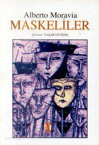  Maskeliler | Maskeliler | Alberto Moravia | Yaşar Günenç | Yaba Yayınları | 9789753860635 