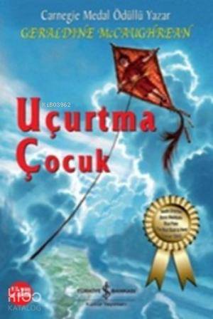  Uçurtma Çocuk | Uçurtma Çocuk | Geraldine McCaughrean | Zeynep Seyhan | Türkiye İş Bankası Kültür Yayınları | 9786053605683 