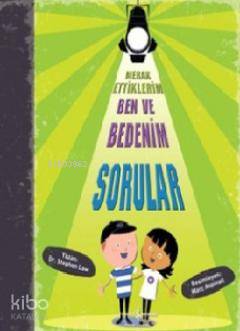  Merak Ettiklerim Ben ve Bedenim Sorular (Ciltli) | Stephen Law | Türkiye İş Bankası Kültür Yayınları | 9786053606468 | 