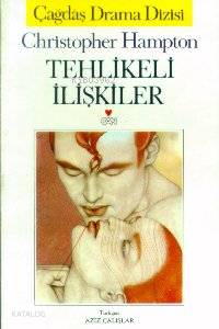  Tehlikeli İlişkiler | Christopher Hampton | Aziz Çalışlar | Can Yayınları | 9789755103600 | 