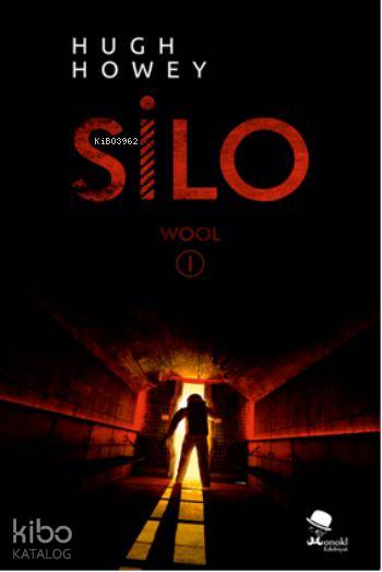  Silo | Silo | Hugh Howey | Mehmet Rasim EmirosmanoğluGökhan Sarı | Monokl Yayınları | 9786055159115 