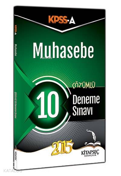 KPSS A Grubu Muhasebe; 10 Çözümlü Deneme Sınavı - 2015