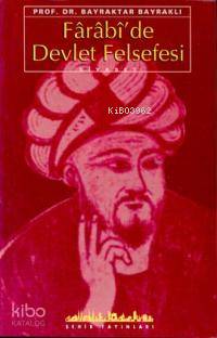  Fârâbîde Devlet Felsefesi | Bayraktar Bayraklı | Şehir Yayınları | 9789753500975 | 