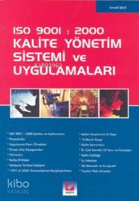  Iso 9001 2000 Kalite Yönetim Sistemi ve Uygulamaları | Iso 9001 2000 Kalite Yönetim Sistemi ve Uygulamaları | İsmail Şale | Seçkin Yayıncılık | 9789753477321 