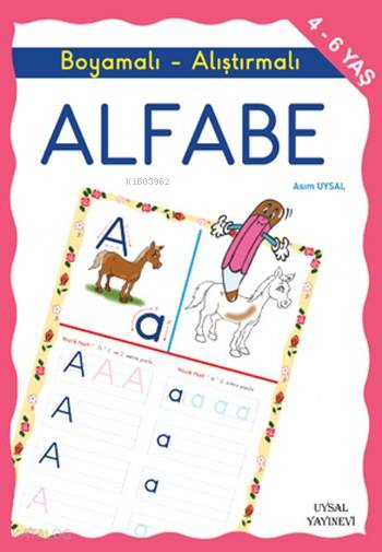  Boyamalı ve Alıştırmalı Alfabe | Boyamalı ve Alıştırmalı Alfabe | Asım Uysal | Uysal Yayınevi | 9789752622401 