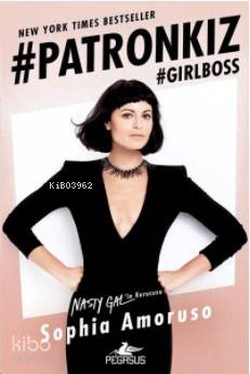  PatronKız | Sophia Amoruso | Pegasus Yayıncılık | 9786052993217 | 