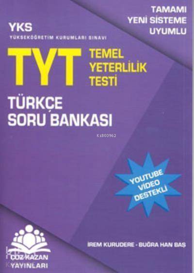  YKS TYT Türkçe Soru Bankası | YKS TYT Türkçe Soru Bankası | Alparslan ÜndarArif Samet | Çöz Kazan Yayınları (Hazırlık) | 9786058211513 