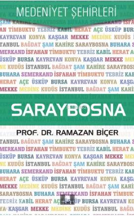  Saraybosna | Saraybosna | Ramazan Biçer | İlke Yayıncılık | 9786055961909 