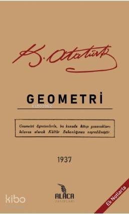  Geometri | Mustafa Kemal Atatürk | Doğu Polat | Alaca Yayınları | 9786056826160 | 