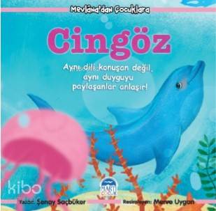  Cingöz Mevlanadan Çocuklara | Şenay Saçbüker | Tamer Topaloğlu | Merve Uygan | Martı Çocuk Yayınları | 9786050322149 | 
