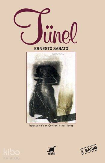  Tünel | Ernesto Sabato | Pınar Savaş | Ayrıntı Yayınları | 9789755392974 | 