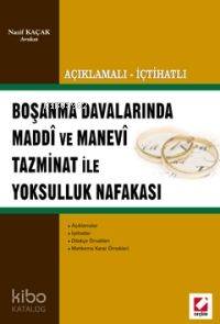  Açıklamalı İçtihatlı Boşanma Davalarında Maddi ve Manevi Tazminat İle Yoksulluk Nafakası | Açıklamalı İçtihatlı Boşanma Davalarında Maddi ve Manevi Tazminat İle Yoksulluk Nafakası | Nazif Kaçak | Seçkin Yayıncılık | 9789750202391 