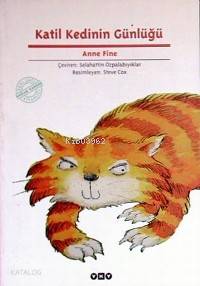  Katil Kedinin Günlüğü | Katil Kedinin Günlüğü | Anne Fine | Selahattin Özpalabıyıklar | Yapı Kredi Yayınları ( YKY ) | 9789750800696 