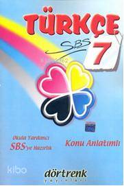 SBS 7 Türkçe; Okula Yardımcı SBS'ye Hazırlık Konu Anlatımlı