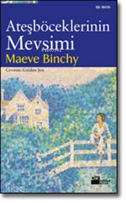  Ateşböceklerinin Mevsimi | Maeve Binchy | Gülden Şen | Doğan Kitap | 9789759915582 | 