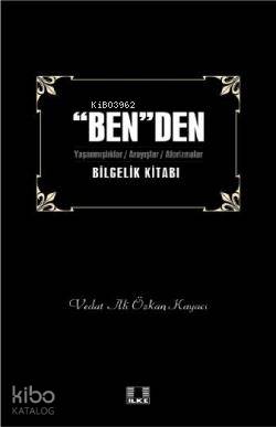  Benden Bilgelik Kitabı 1 | Benden Bilgelik Kitabı 1 | Vedat Ali Özkan Kayacı | İlke Yayıncılık | 9789757105794 