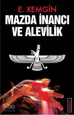  Mazda İnancı Ve Alevilik | Ethem Xemgin | Berfin Yayınları | 9786054399123 | 