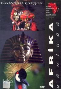  Afrika Günlüğü | Gültekin Çizgen | Say Yayınları | 9789754681000 | 