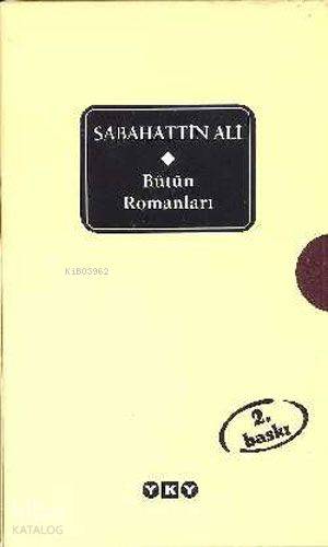  Bütün Romanları | Bütün Romanları | Sabahattin Ali | Sevengül Sönmez | Yapı Kredi Yayınları ( YKY ) | 9789750807502 