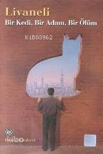 Bir Kedi Bir Adam Bir Ölüm | Bir Kedi Bir Adam Bir Ölüm | Zülfü Livaneli | Remzi Kitabevi | 9789751409607 