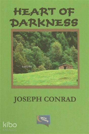  Heart of Darkness | Heart of Darkness | Joseph Conrad | Murat Ukray | Yaşar Hız | Gece Kitaplığı Yayınları | 9786053242253 