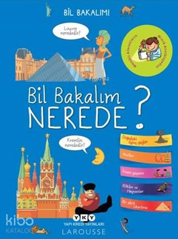  Bil Bakalım Nerede (38 Yaş) | Bil Bakalım Nerede (38 Yaş) | Élisabeth Marrou | Orçun Türkay | Loïc MehéeLucile ThibaudierBenjamin StricklerGérald Guerlais | Yapı Kredi Yayınları ( YKY ) | 9789750831218 