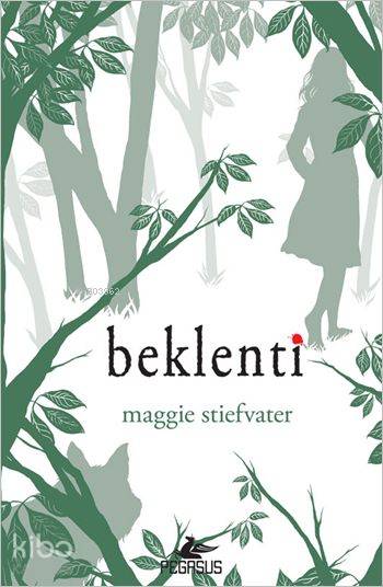  Beklenti Ürperti 2 | Maggie Stiefvater | Selim Yeniçeri | Çiçek Eriş | Ezgi Gültekin | Pegasus Yayıncılık | 9786053437413 | 
