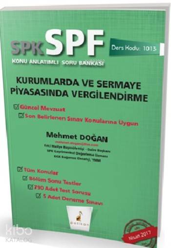  SPK SPF Kurumlarda ve Sermaye Piyasasında Vergilendirme Konu Anlatımlı Soru Bankası 1013 | Mehmet Doğan | Pelikan Yayınevi | 9789752428218 | 